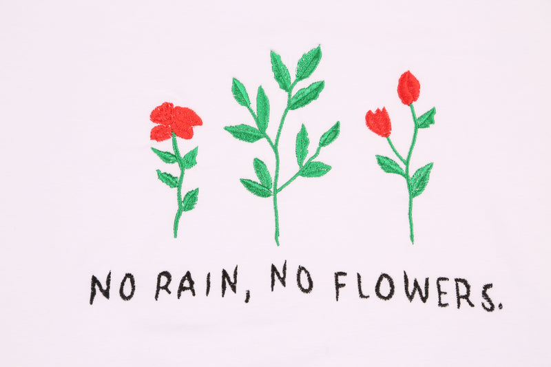 No Rain No Flowers White T-Shirt