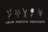 Grow Positive Thoughts Black T-Shirt